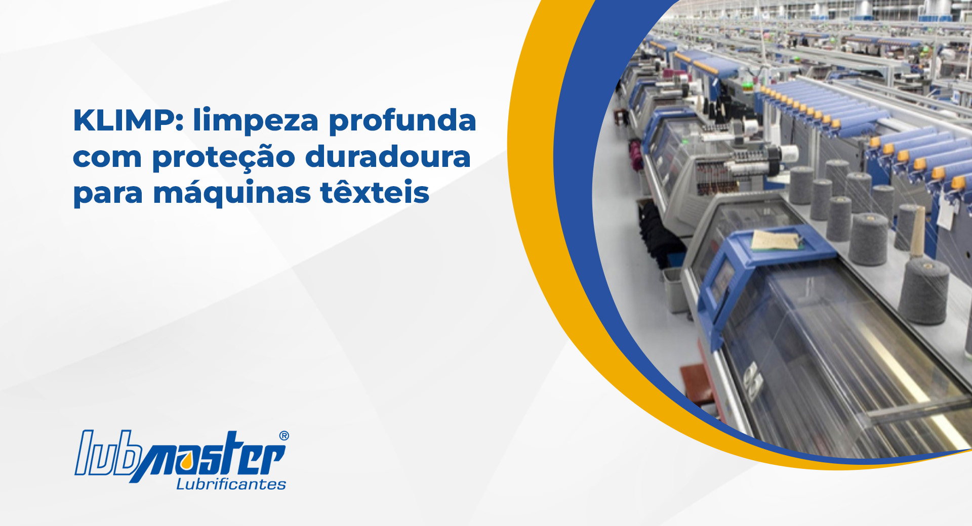 KLIMP: limpeza profunda com proteção duradoura para máquinas têxteis